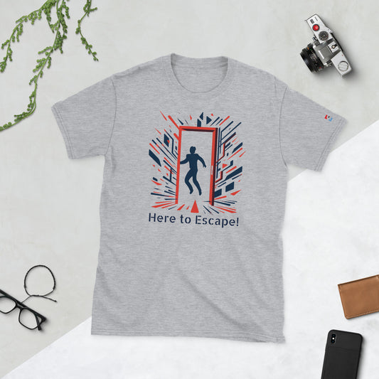 Here to Escape (Variante männlich) - Kurzarm Unisex-T-Shirt